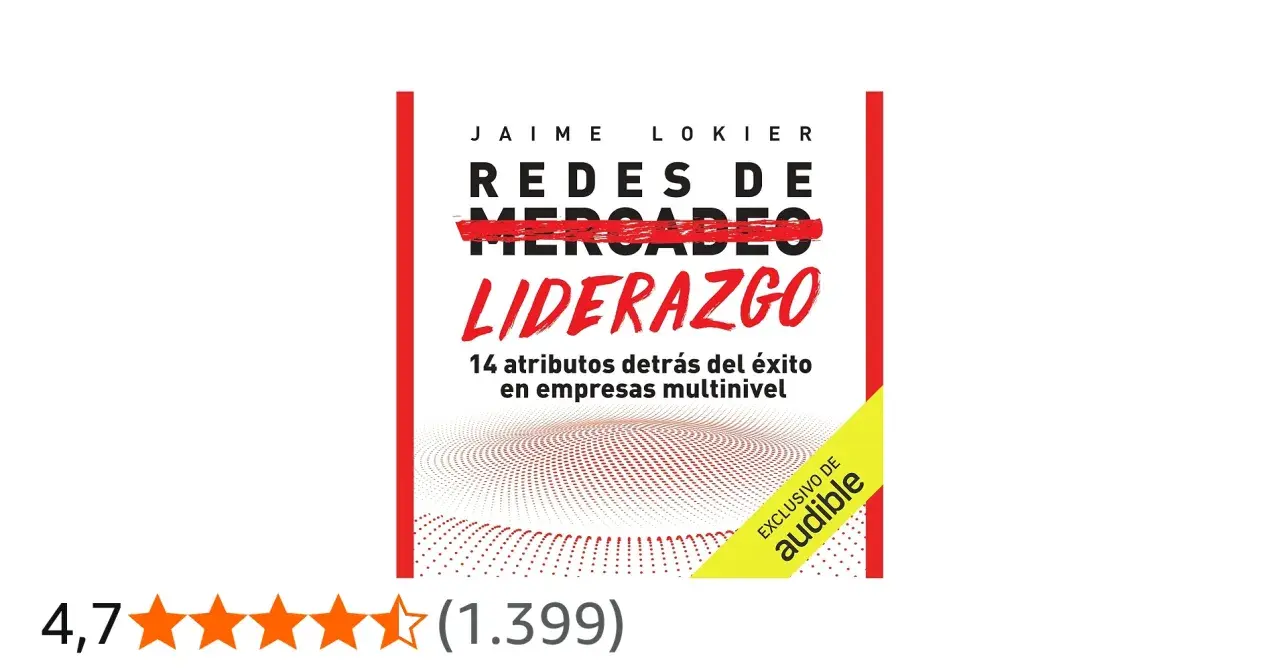 Libros de liderazgo: "Redes de Mercadeo: Liderazgo" de Jaime Lokier, con 14 atributos para el éxito en empresas multinivel.