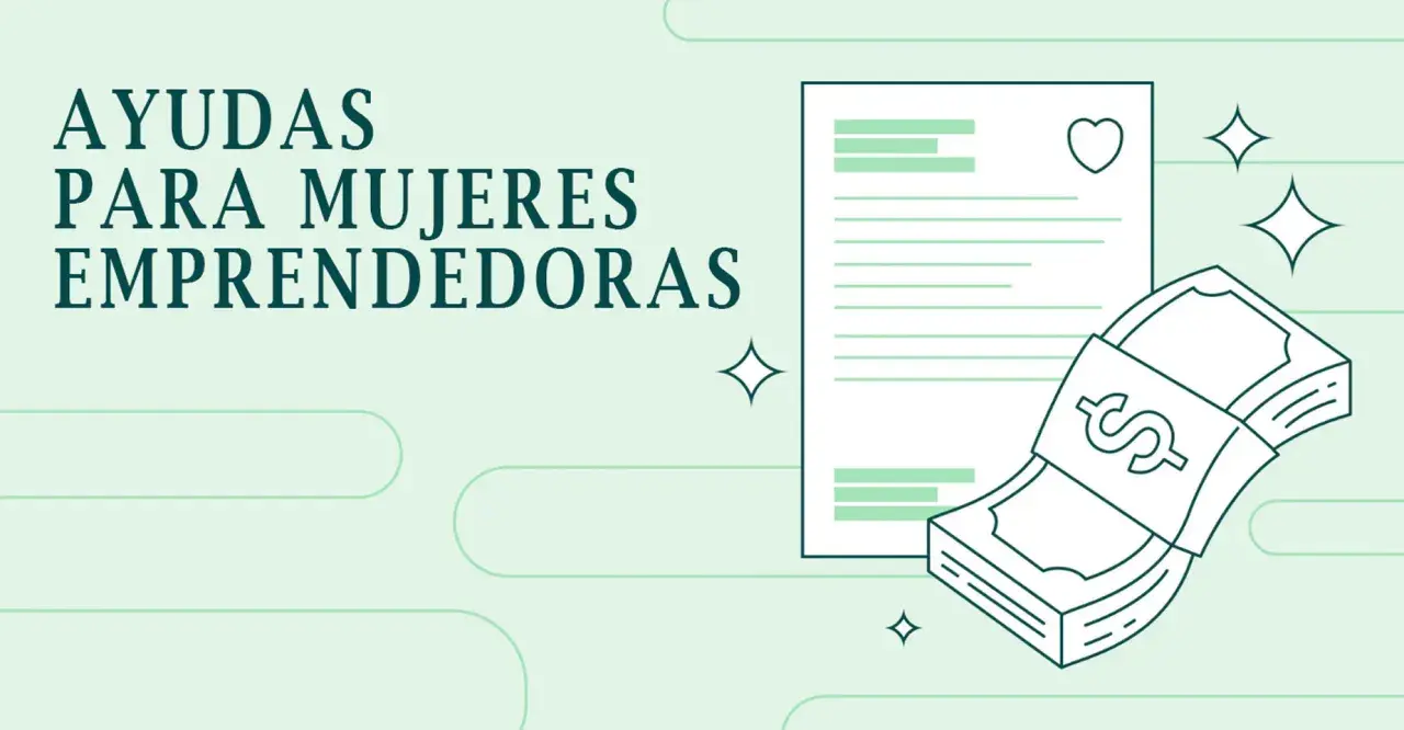 Ayudas para mujeres emprendedoras. Documento con corazón y fajos de billetes con símbolo de dólar.