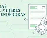 Ayudas para mujeres emprendedoras. Documento con corazón y fajos de billetes con símbolo de dólar.