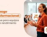 Liderazgo transformacional: la clave para equipos de alto rendimiento. Las competencias de un líder inspiran y motivan.