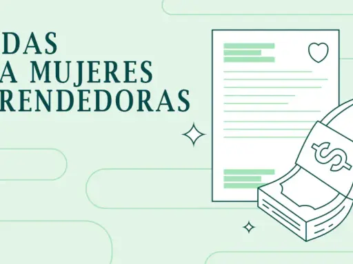 Ayudas para mujeres emprendedoras. Documento con corazón y fajos de billetes con símbolo de dólar.