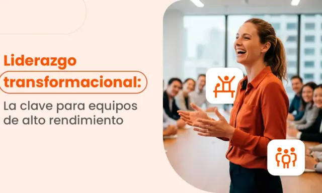 Liderazgo transformacional: la clave para equipos de alto rendimiento. Las competencias de un líder inspiran y motivan.
